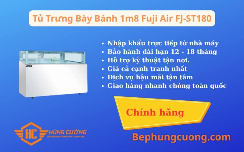 Sản phẩm Tủ Trưng Bày Bánh 1m8 Fuji Air FJ-ST180