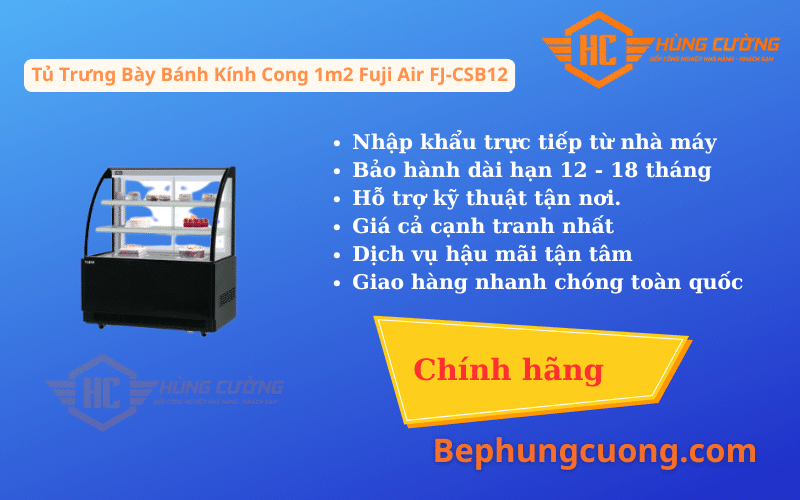 Sản phẩm Tủ Trưng Bày Bánh Kính Cong 1m2 Fuji Air FJ-CSB12