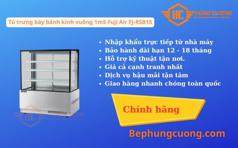 Sản phẩm Tủ trưng bày bánh kính vuông 1m5 Fuji Air FJ-RSB15