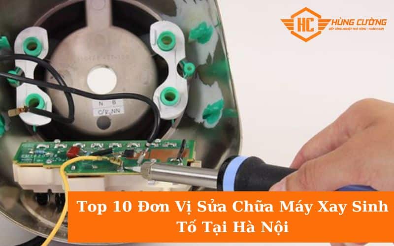 Sửa Chữa Máy Xay Sinh Tố Tại Hà Nội