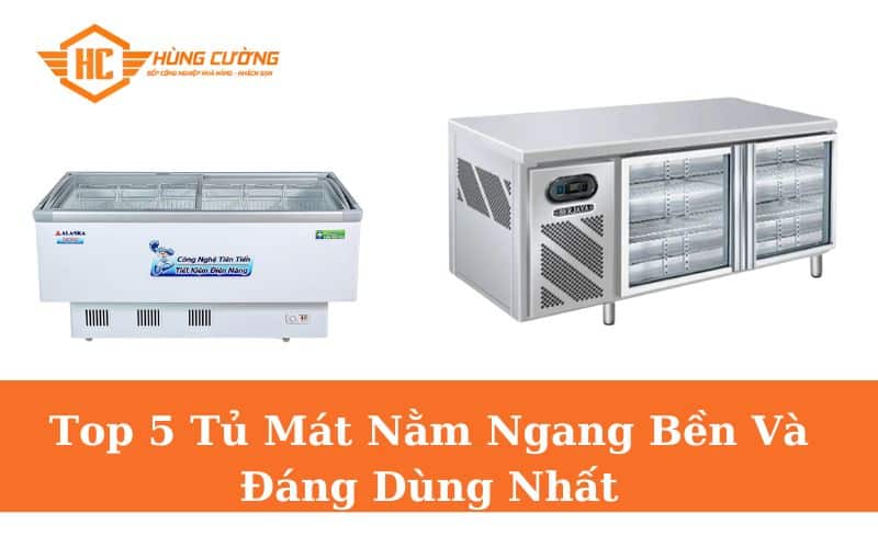 Tủ Mát Nằm Ngang Bền