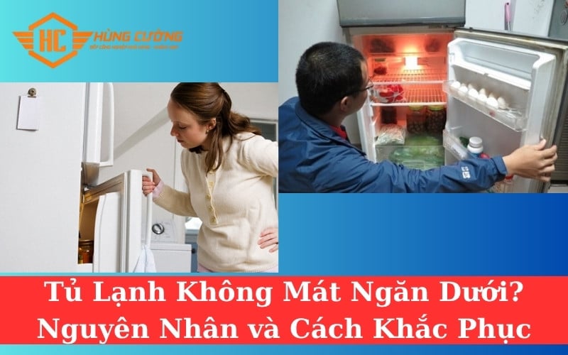 Tủ Lạnh Không Mát Ngăn Dưới