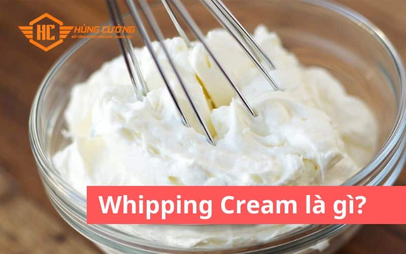 Whipping Cream là gì