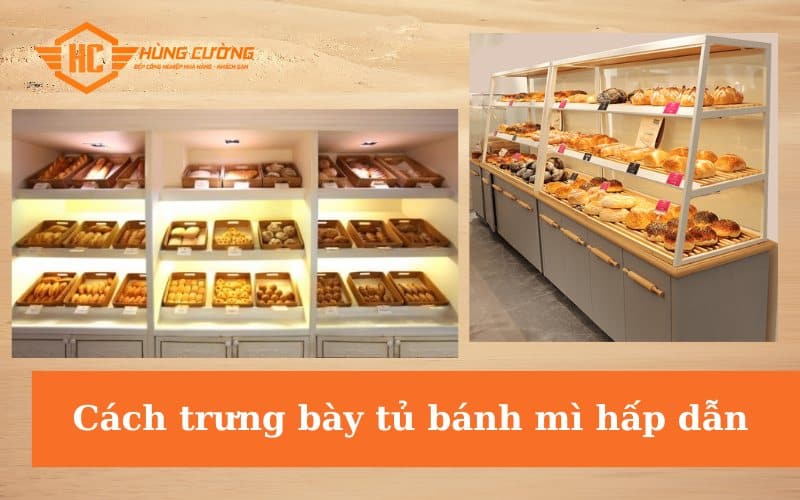 cách trưng bày tủ bánh mì